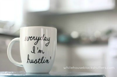 Everyday I'm Hustlin' Mug