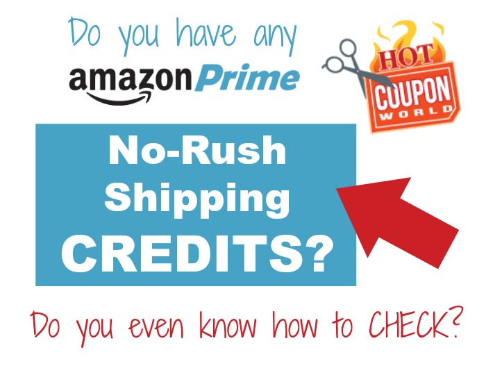 Check your Amazon No Rush Shipping Credits
