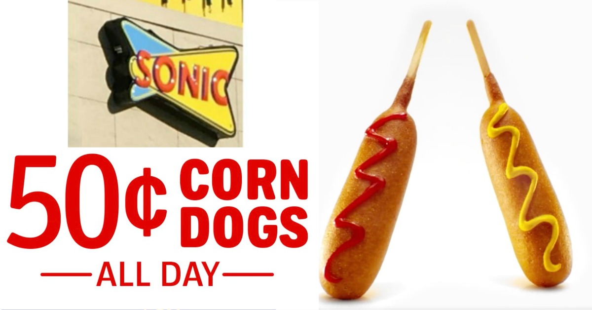 Sonic Corn Dogs Day (50¢ Corn Dogs)
