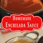 Homemade Enchilada Sauce Recipe