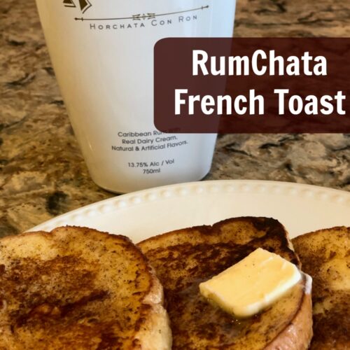 RumChata French Toast