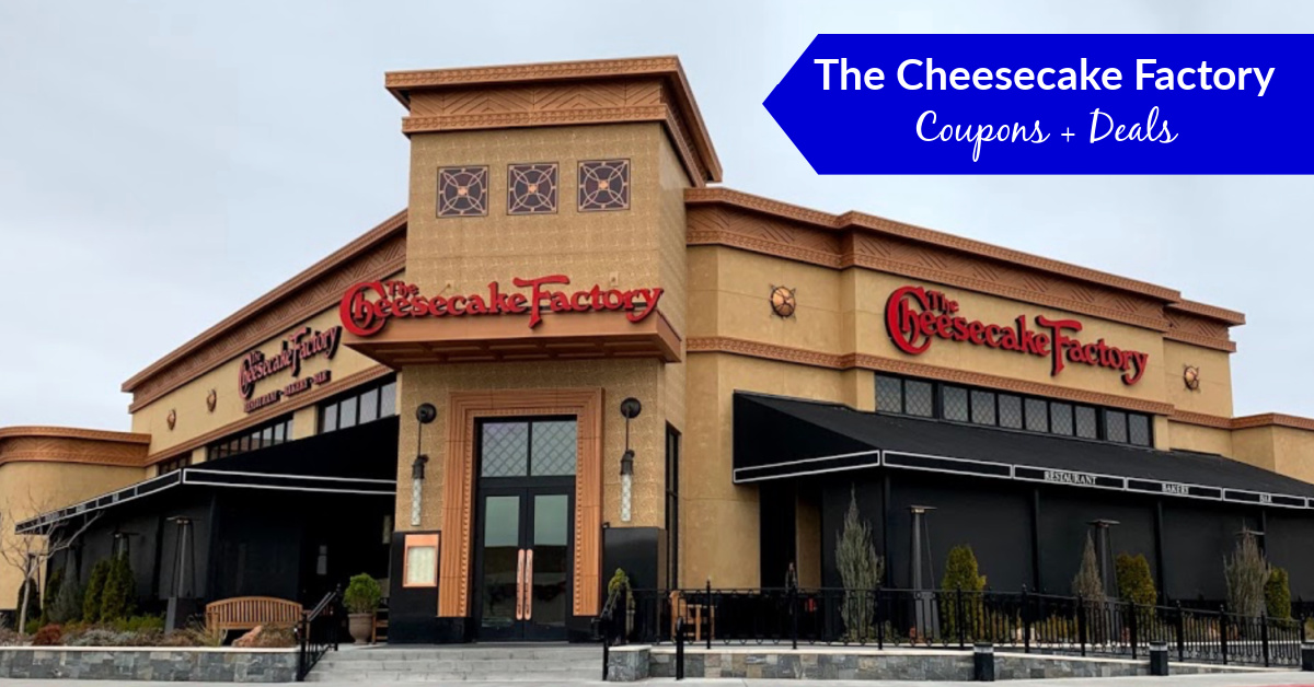 Cheesecake Factory coupons deals