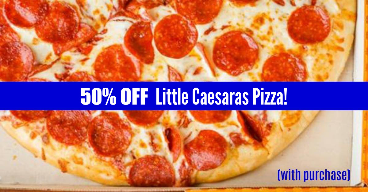 Little Caesars® Coupons & Deals: 50% Off Pizza Code!