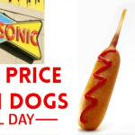 Sonic Corn Dogs Day (Half-Price Corn Dogs)