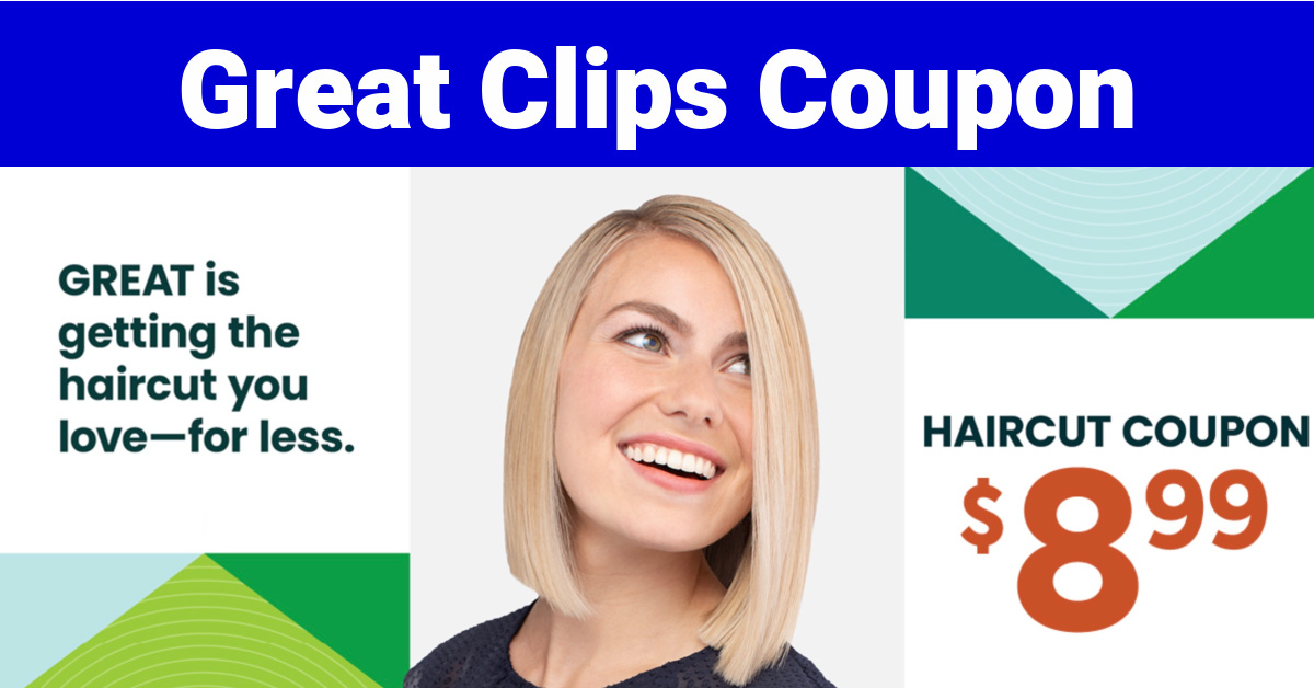 899 haircut coupon 2022 great clips