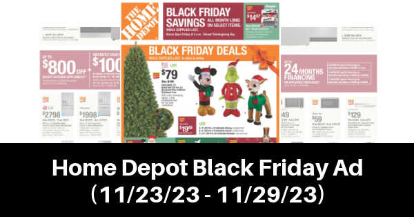 Home Depot Ad (11/23/23 - 11/29/23) Black Friday!