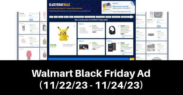 Walmart Ad (11/22/23 - 11/24/23) Black Friday!