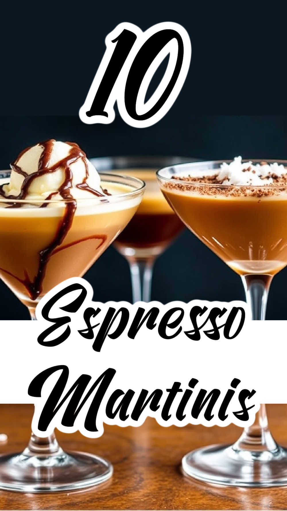 10 espresso martinis