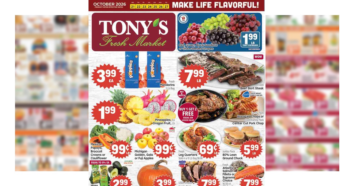 Tony's Ad (10/21/26 – 10/27/26) Tony’s Fresh Market Weekly Ad
